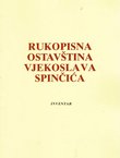 Rukopisna ostavština Vjekoslava Spinčića. Inventar