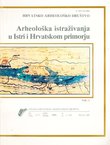 Arheološka istraživanja u Istri i Hrvatskom primorju I.