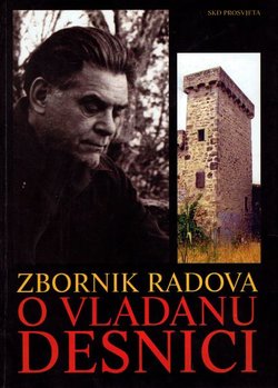Zbornik radova o Vladimiru Desnici