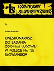 Kwetionariusz do badania zoonimii ludowej w Polsce na tle slowianskim