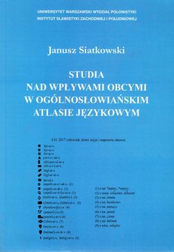 Studia nad wplywami obcymi w ogolnoslowianskim atlasie jezykowym