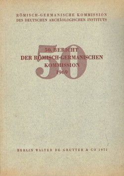 50. Bericht der Römisch-Germanischen Kommission 1969