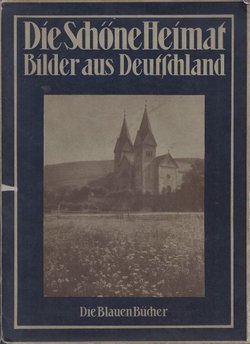 Die Schöne Heimat. Bilder aus Deutschland