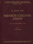Mjenični i čekovni zakon od 29. novembra 1928 sa tumačenjima