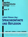 Sprachkontakte und Reflexion (Zagreber germanistische Beiträge 7/2004)