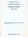 Recent Advances in the Reconstruction of Common Slavic (1971-1982)
