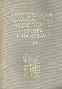 Opći šematizam Katoličke crkve u Jugoslaviji / cerkev v Jugoslaviji 1974