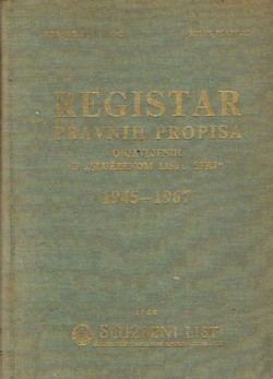 Registar pravnih propisa objavljenih u "Službenom listu SFRJ" 1945-1967