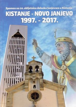 Spomen na 20. obljetnicu dolaska Janjevaca u Kistanje. Kistanje - Novo Janjevo 1997.-2017.