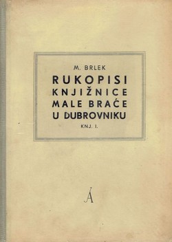 Rukopisi knjižnice Male braće u Dubrovniku I.