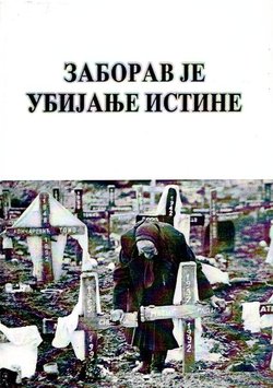 Zaborav je ubijanje istine