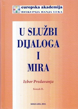 U službi dijaloga i mira. Izbor predavanja II.