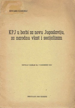 KPJ u borbi za novu Jugoslaviju, za narodnu vlast i socijalizam