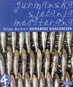 Kuharski kanconijer. Gurmanska sjećanja Mediterana (4.izd.)