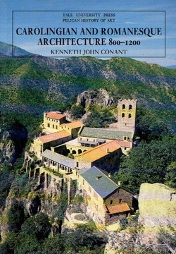 Carolingian and Romanesque Architecture 800-1200 (4th Ed.)