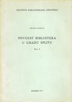 Povijest biblioteka u gradu Splitu I.