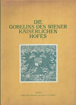 Die Gobelins des Wiener kaiserlichen Hofes