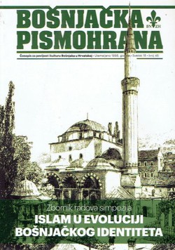 Islam u evoluciji bošnjačkog identiteta (Bošnjačka pismohrana 18/46/2019)