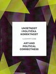 Umjetnost i poltička korektnost / Art and Political Correctness
