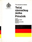 Tečaj njemačkog jezika. Priručnik / Deutscher Kursus I-III