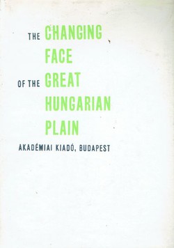 The Changing Face of the Great Hungarian Plain