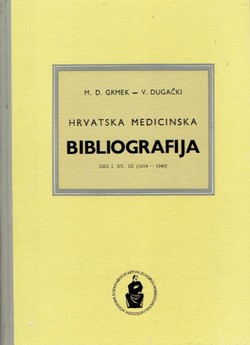 Hrvatska medicinska bibliografija I. Knjige. III. 1919-1940