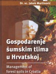 Gospodarenje šumskim tlima u Hrvatskoj