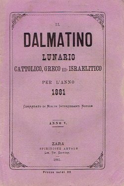 Il Dalmatino. Lunario cattolico, greco ed israelitico per l'anno 1881. Anno V.