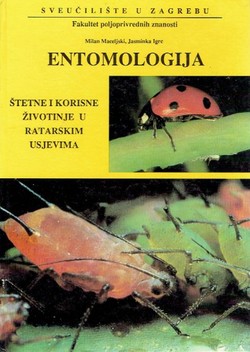 Entomologija. Štetne i korisne životinje u ratarskim usjevima