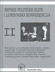 Srpske političke elite i Londonska konferencija II.