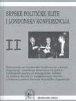 Srpske političke elite i Londonska konferencija II.