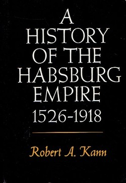 A History of the Habsburg Empire 1526-1918