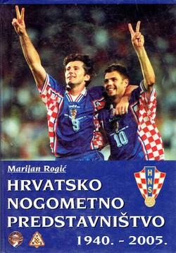 Hrvatsko nogometno predstavništvo 1940.-2005.