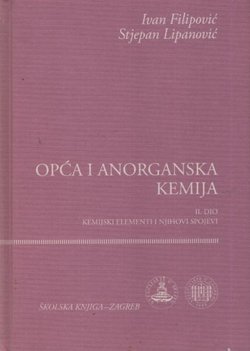 Opća i anorganska kemija II. Kemijski elementi i njihovi spojevi (5.dop.izd.)