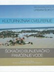 Kulturni znak Cvelferije - šokačko bunjevačko pamćenje vode