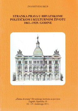Stranka prava u hrvatskome političkom i kulturnom životu 1861.-1929. godine