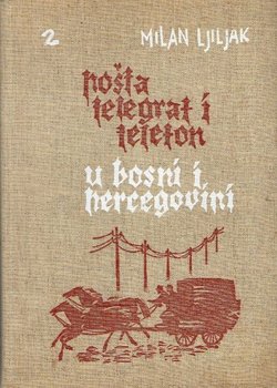 Pošta, telegraf i telefon u Bosni i Hercegovini II.