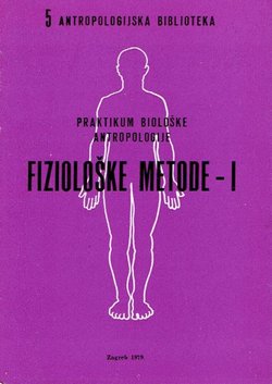 Praktikum biološke antropologije. Fiziološke metode I.