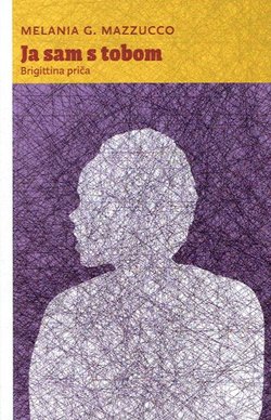 Ja sam s tobom. Brigittina priča