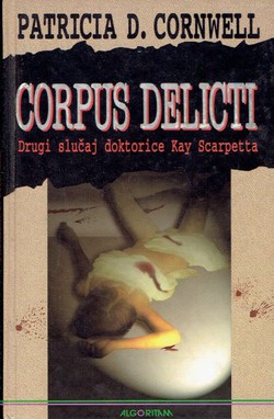 Corpus delicti. Drugi slučaj doktorice Kay Scarpetta