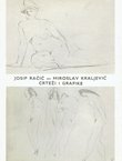 Josip Račić - Miroslav Kraljević, crteži i grafike