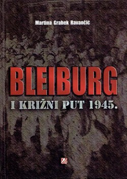 Bleiburg i Križni put 1945. (2.izmj. i dop.izd.)