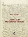 Urbana elita zagrebačkog Gradeca. Od sredine 14. do početka 16. stoljeća