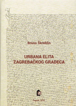 Urbana elita zagrebačkog Gradeca. Od sredine 14. do početka 16. stoljeća