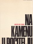 Na kamenu u Počitelju. Bibliofilsko izdanje