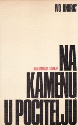 Na kamenu u Počitelju. Bibliofilsko izdanje