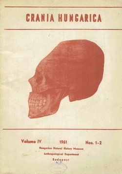 Crania hungarica IV/1-2/1961 (Data to the Recontruction of the Population of an Eleventh Century Cemetery: Gava - Market. A Methodological Study)
