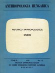 Anthropologia hungarica IX/1-2/1970 (Historico-Anthropological Studies)