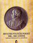 Hrvatski politički pokret 1848.-1849. godine. Izabrani dokumenti na njemačkom
