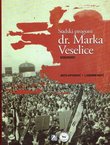 Sudski progoni dr. Marka Veselice. Dokumenti